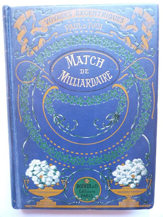 Match de Milliardaire. Voyages excentriques