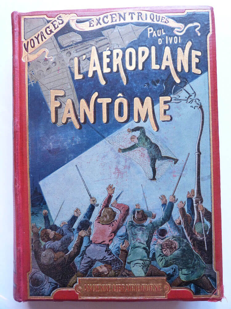 L'Aéroplane fantôme.Voyages excentriques