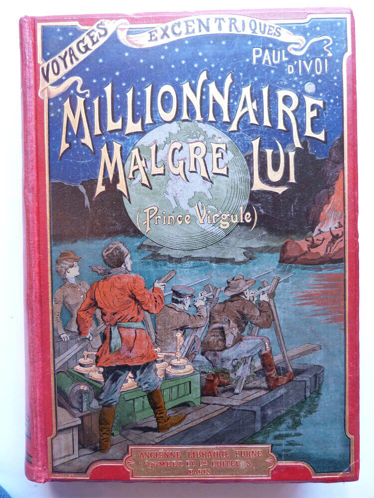 Millionaire in Spite of Himself (Prince Virgule). Eccentric Journeys