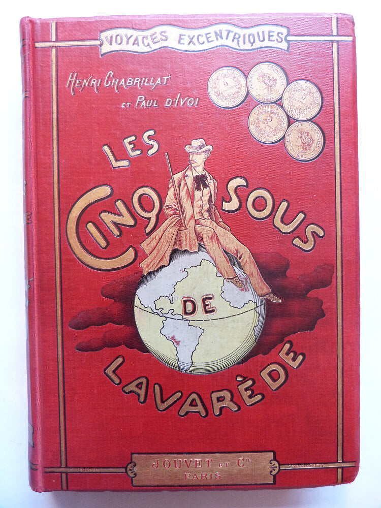 Lavarède's Five Cents. Eccentric Voyages