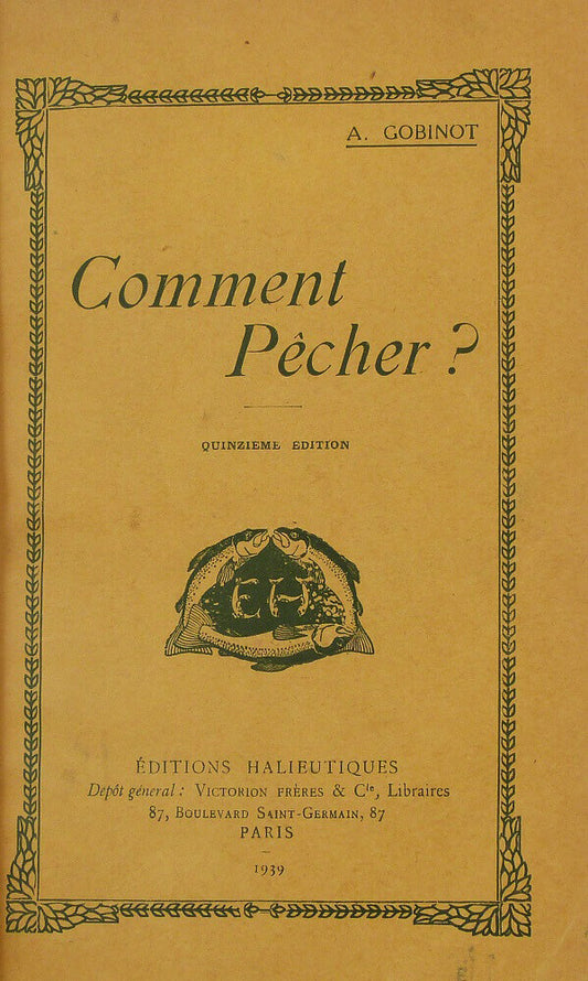 Comment pêcher ?