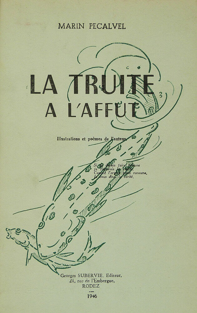 La truite à l'affut [Suivi de] Truite et pêche raisonnée