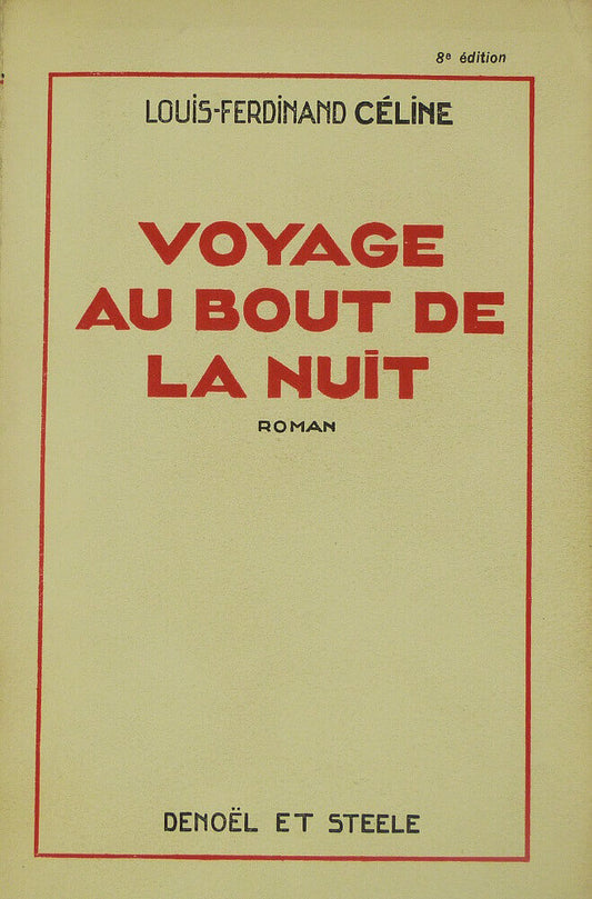 Voyage au bout de la nuit. Roman