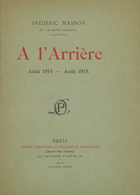 A l'Arrière. Août 1914 - Août 1915