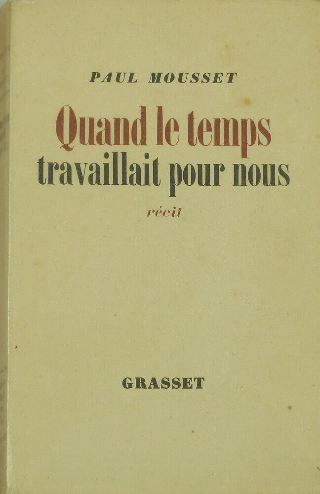 Quand le temps travaillait pour nous