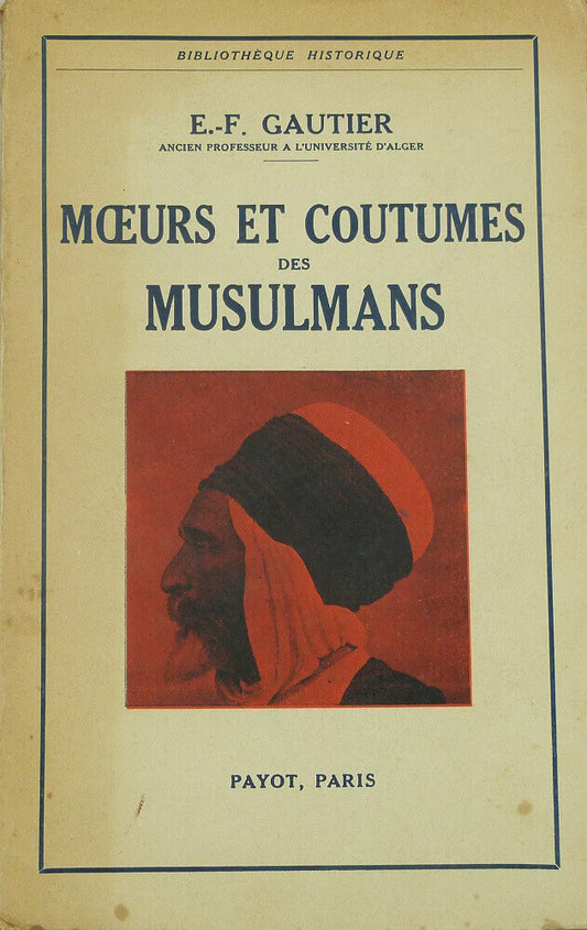 Moeurs et coutumes des Musulmans