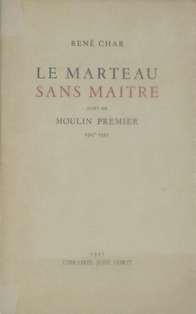 Le marteau sans maitre.