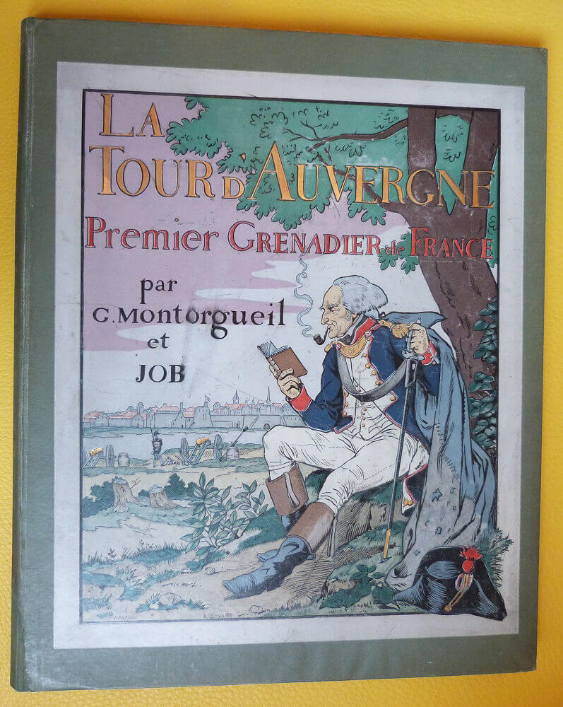 La Tour d'Auvergne. Premier Grenadier de France