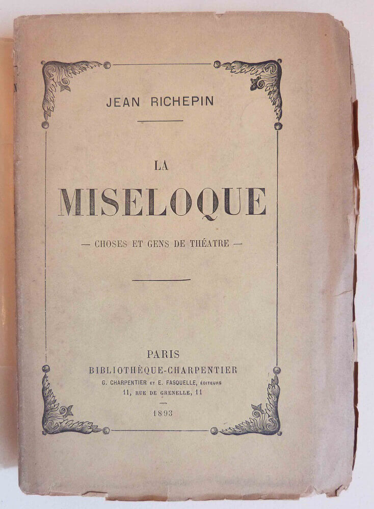 La miseloque. Choses et gens de théâtre.