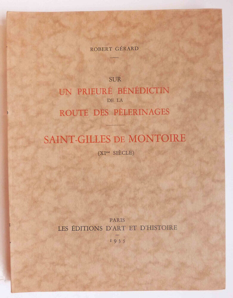Sur un prieuré bénédictin de la route des pélerinages, Saint-Gilles de Montoire (XIe siècle)