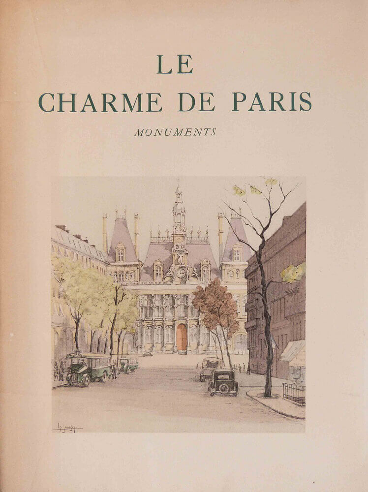 Le charme de Paris. Monuments.