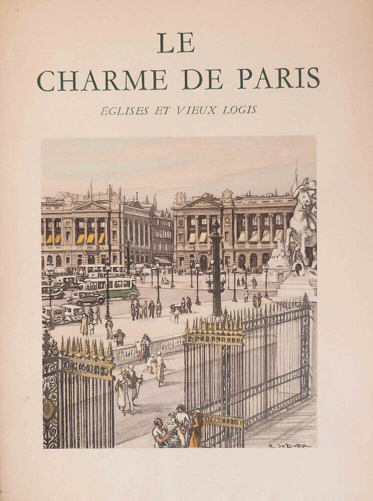 Le charme de Paris. Eglises et vieux logis.