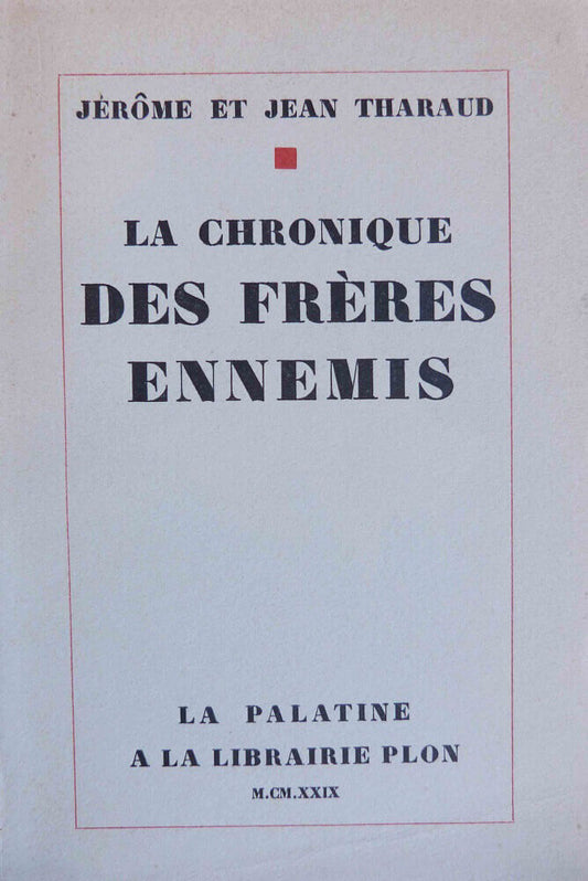La chronique des frères ennemis