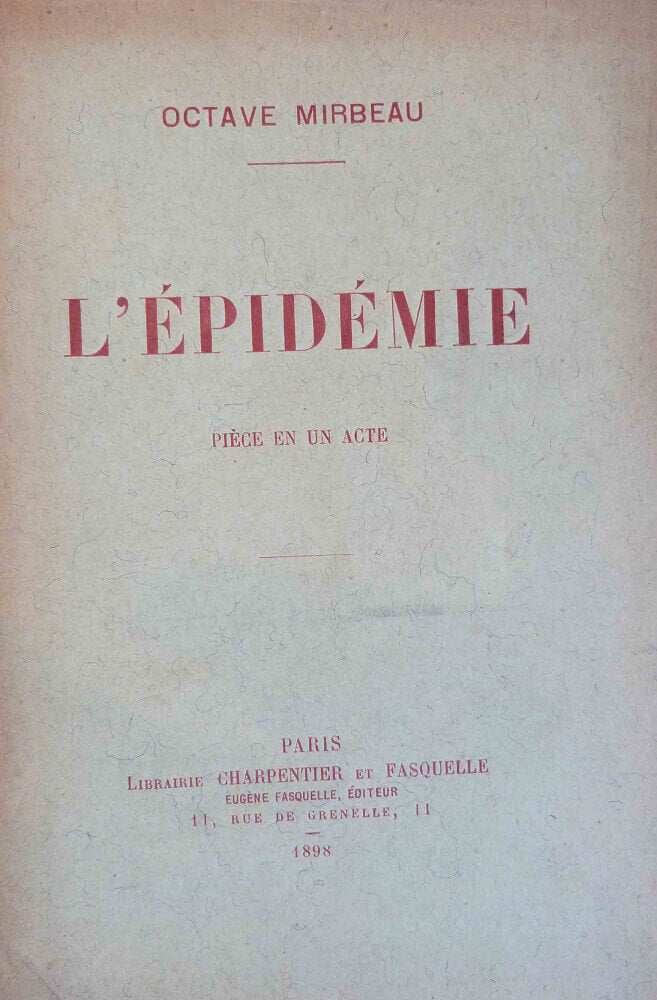 L' épidémie. Pièce en un acte.