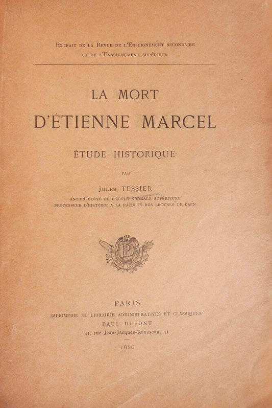 La mort d'Etienne Marcel. Etude historique.
