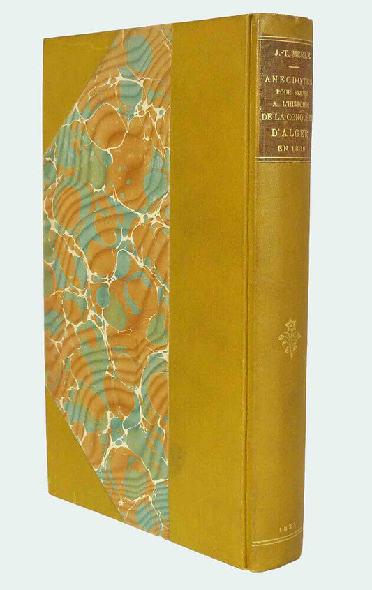 Anecdotes to serve as a history of the conquest of Algiers in 1830