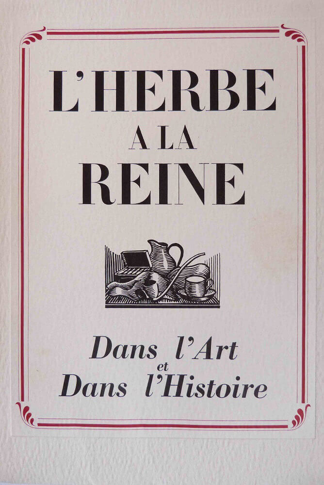 L'herbe à la reine dans l'art et dans l'histoire