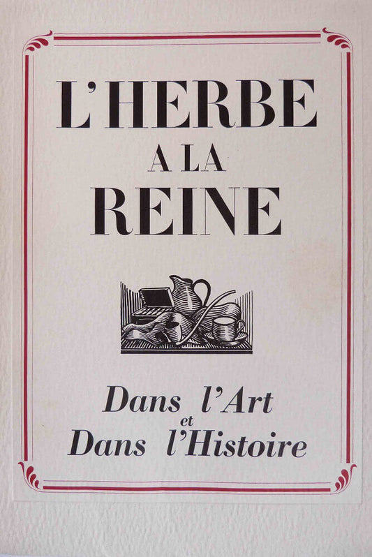 L'herbe à la reine dans l'art et dans l'histoire