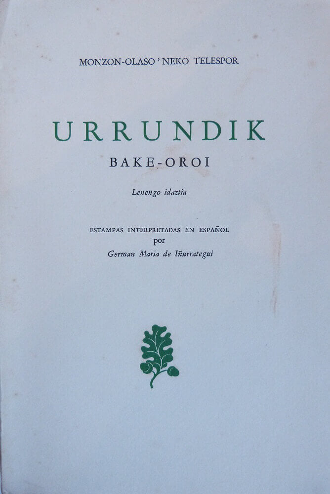 Urrundik, Bake-Oroi