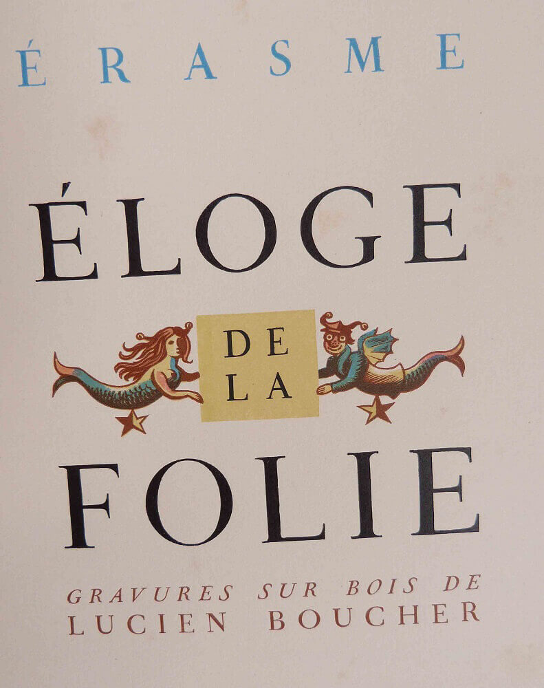 Eloge de la folie