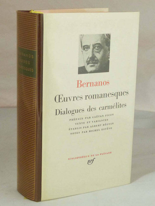 Oeuvres romanesques. Dialogues des Carmélites.