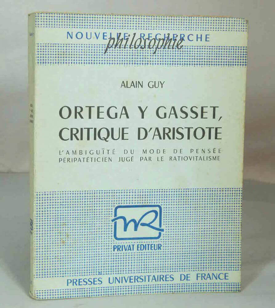 Ortega y Gasset, Critic of Aristotle