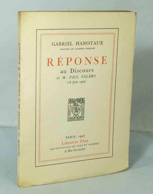 Reply to the Address of Mr. Paul Valéry (June 16, 1927)