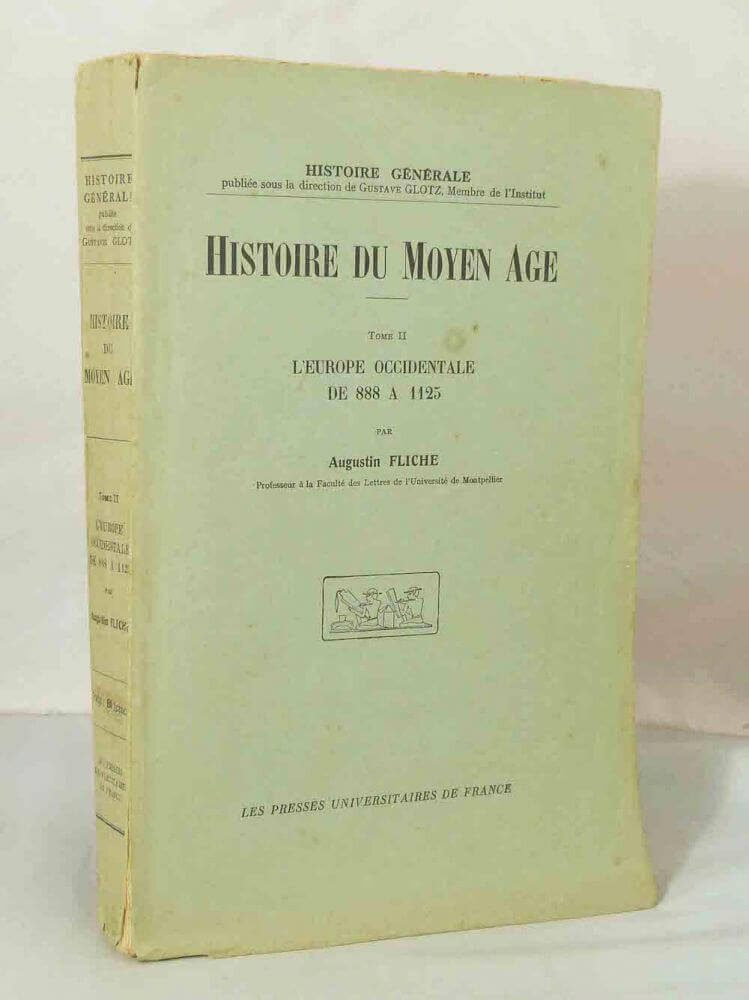 Histoire du Moyen Age, tome II: L'Europe occidentale de 888 à 1125