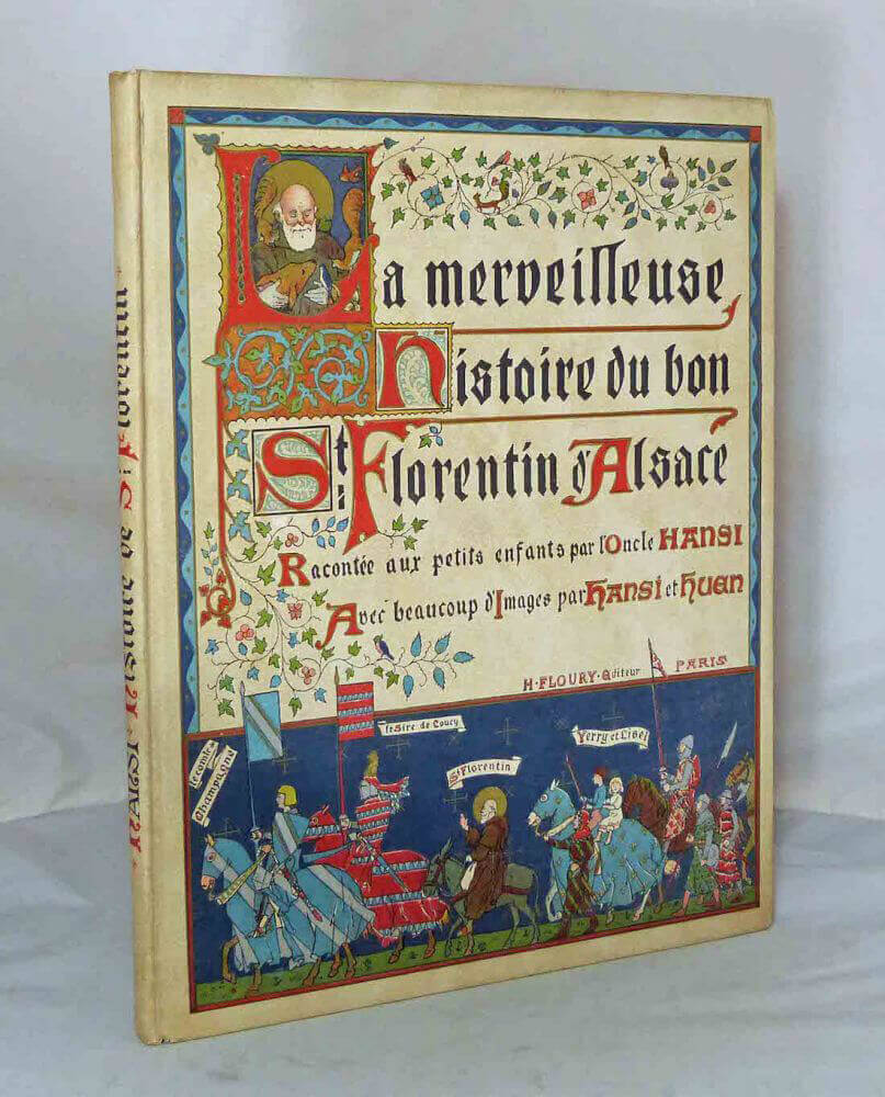 The Wonderful Story of Good Saint Florentin of Alsace Told to Little Children