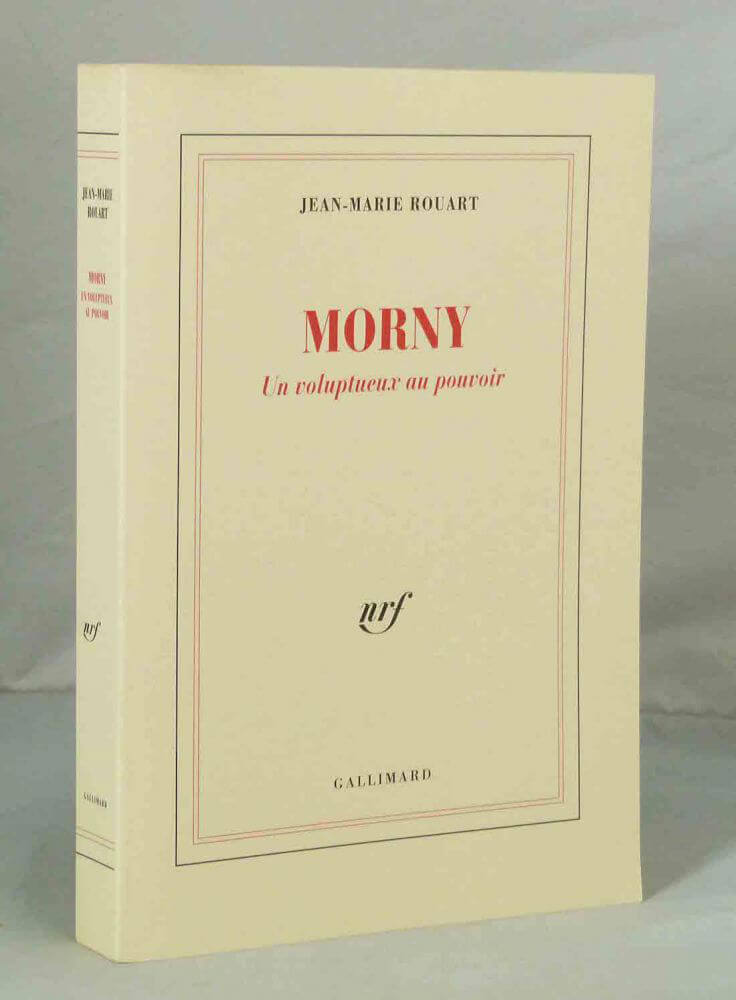 Morny, a sybarite in power.