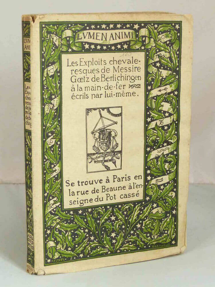 The Chivalrous Exploits of Sir Goetz von Berlichingen of the Iron Hand, Written by Himself.