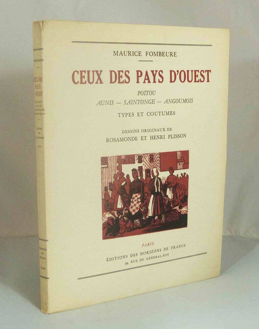 From the Western Countries. Poitou-Aunis-Saintonge-Angoumois. Types and Customs