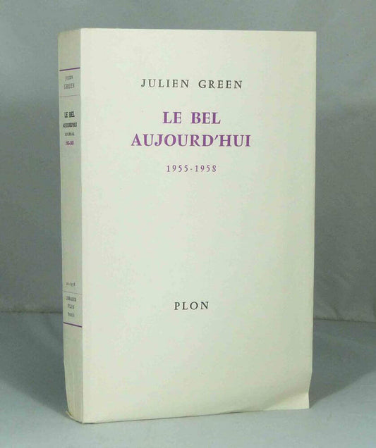 Le bel aujourd'hui.