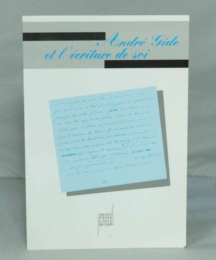 André Gide and the writing of the self.