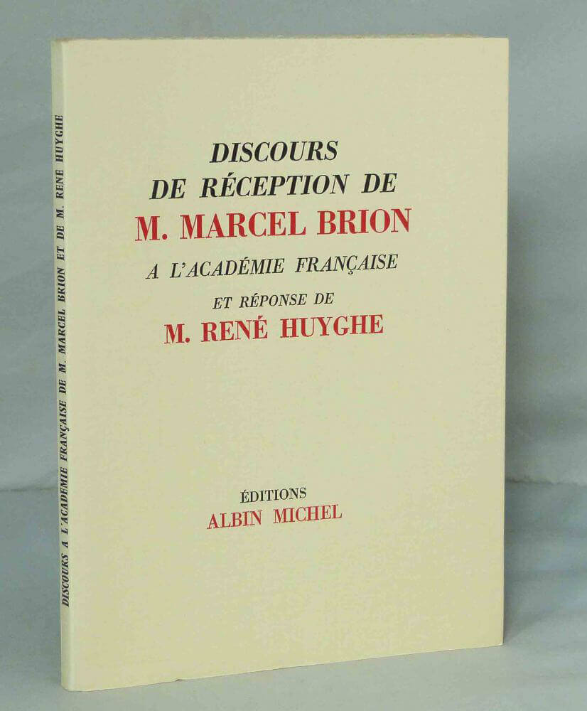 Discours de réception de M. Marcel Brion à l'Académie française
