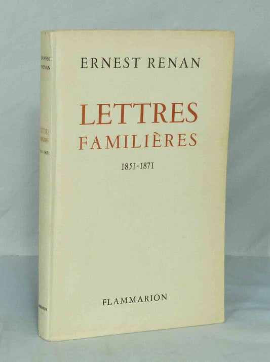 Lettres familières 1851-1871