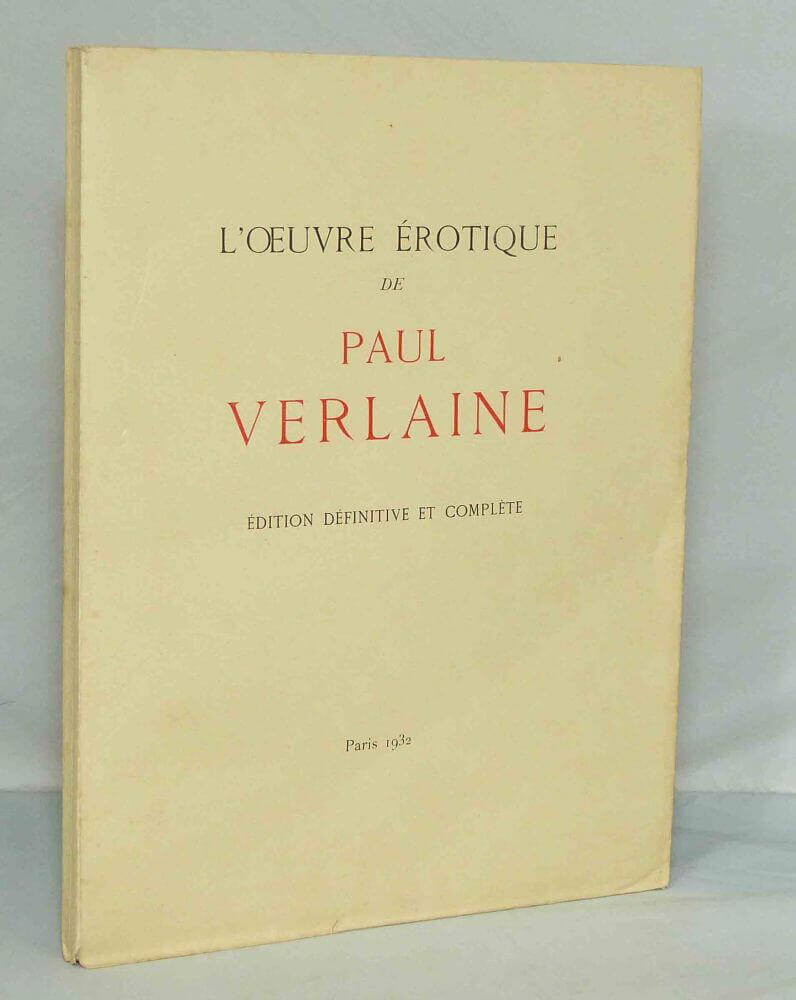 L'oeuvre érotique de Paul Verlaine.