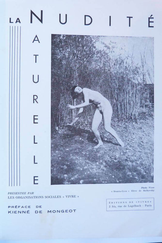 La nudité naturelle. La nudité intégrale. Tome 1.