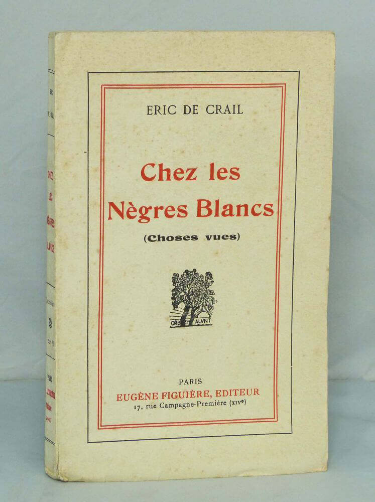 Chez les Nègres Blancs (Choses vues)