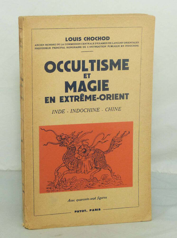 Occultisme et magie en Extrême-Orient.
