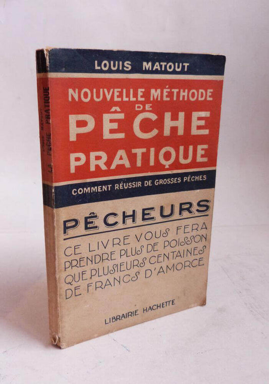 Nouvelle méthode de pêche pratique.