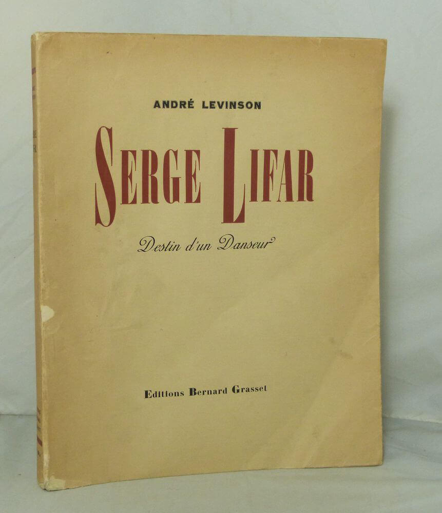 Serge Lifar, destin d'un danseur.