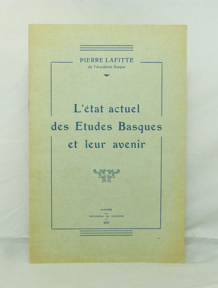 L'état actuel des Etudes Basques et leur avenir.