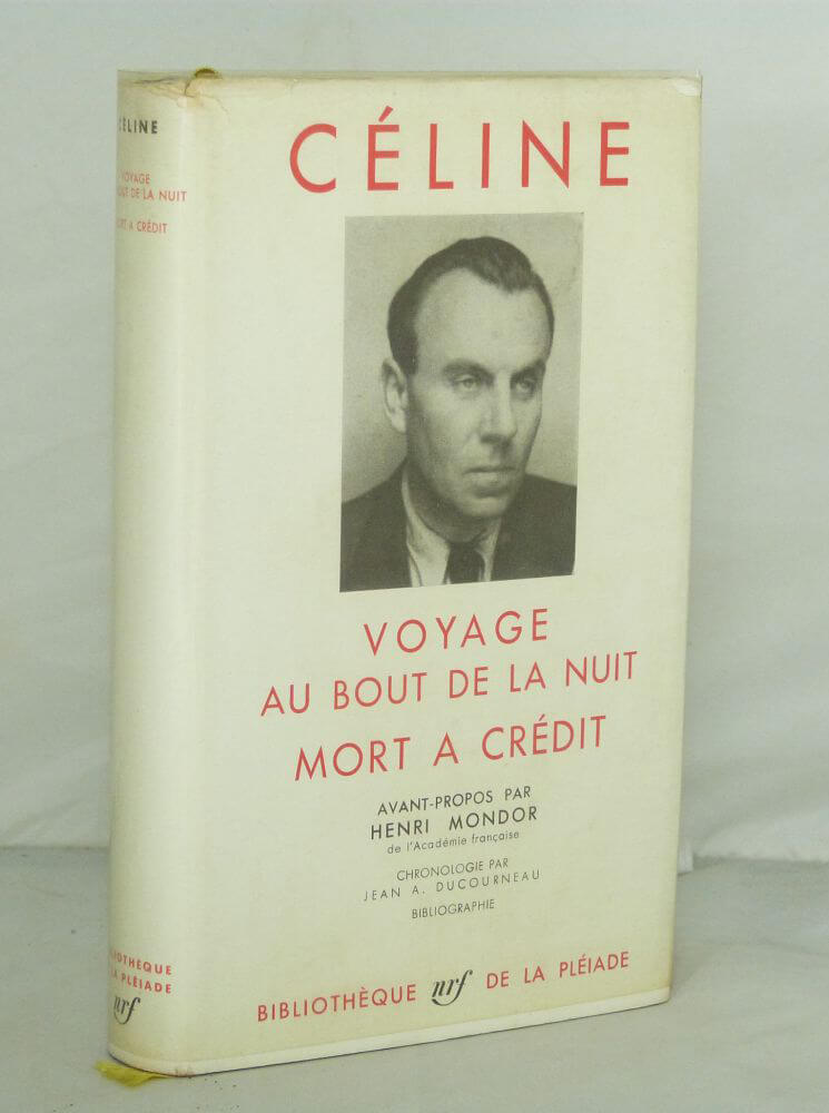 Voyage au bout de la nuit. Mort à crédit.