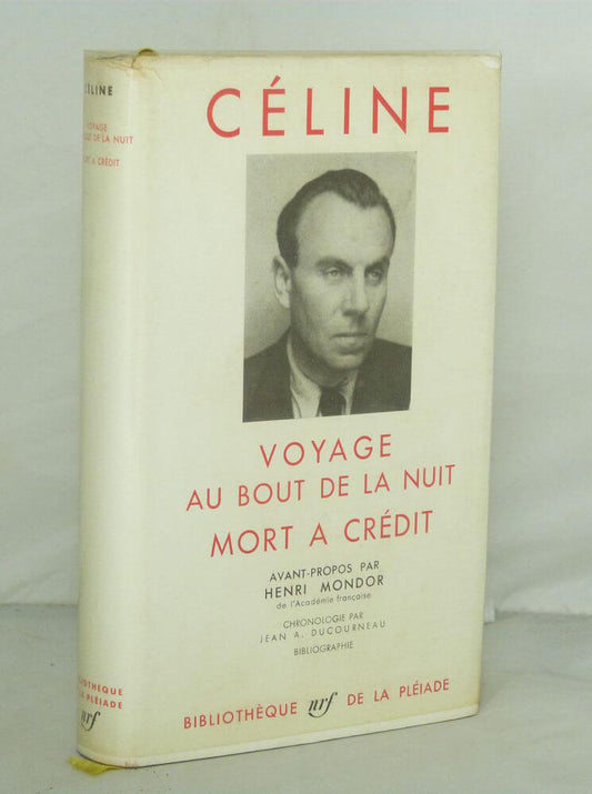 Voyage au bout de la nuit. Mort à crédit.