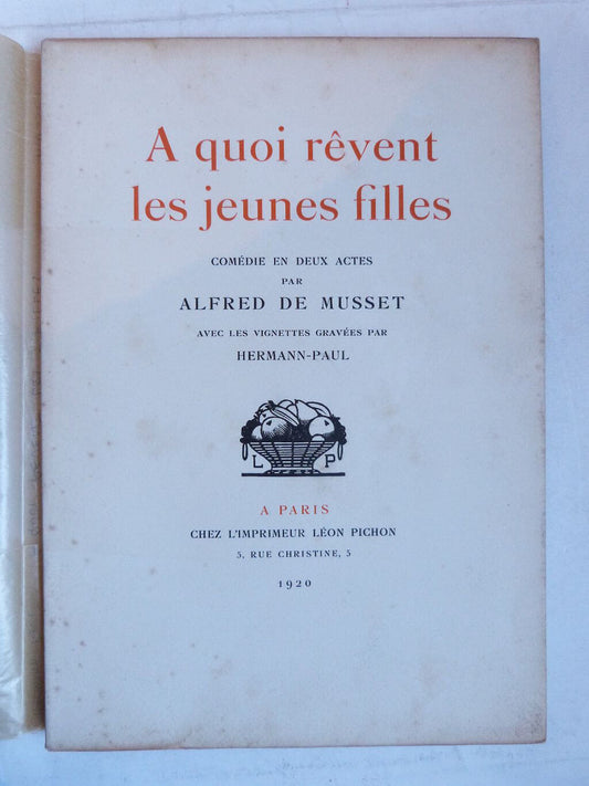A quoi rêvent les jeunes filles. Comédie en deux actes.