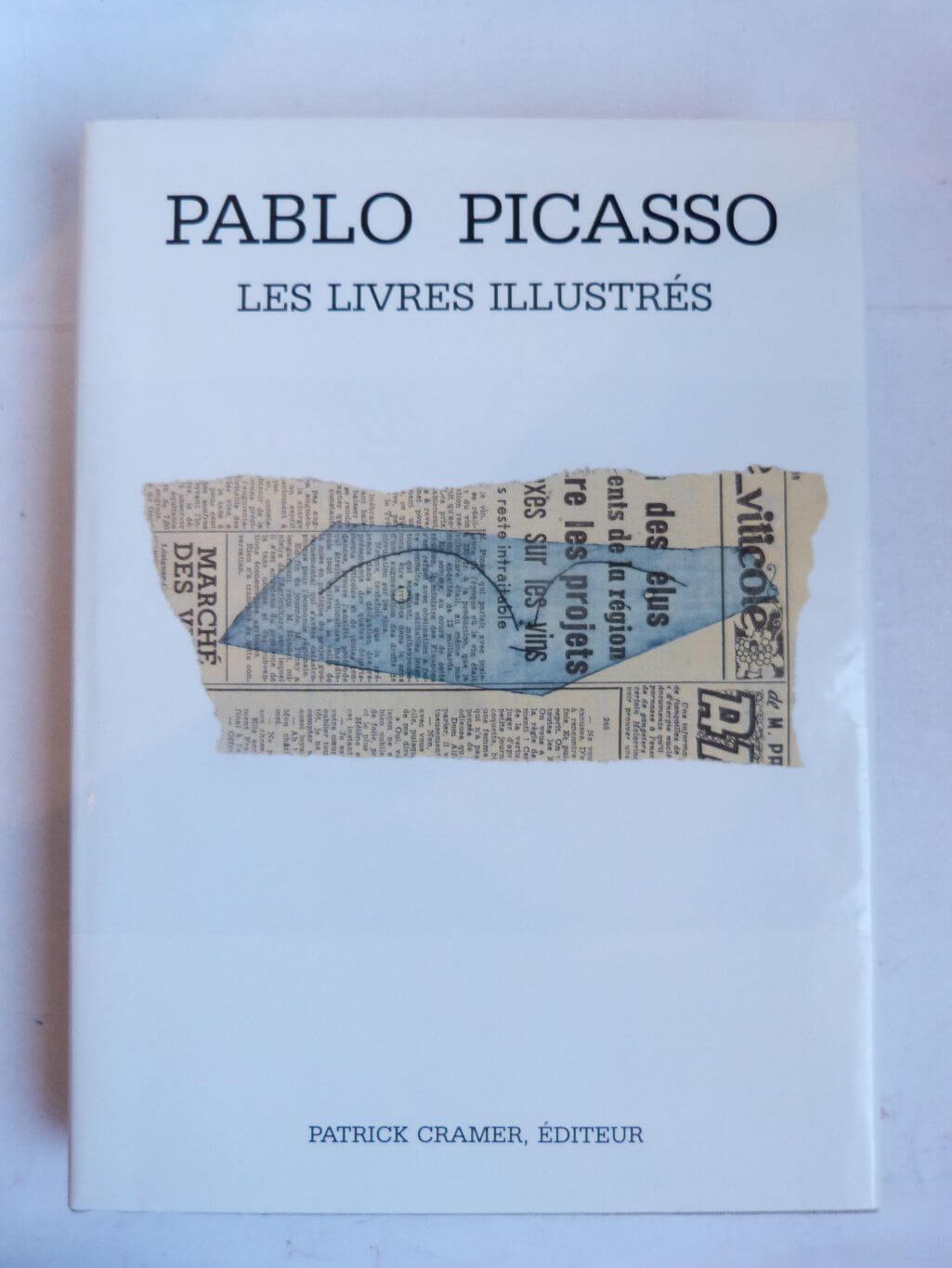 Pablo Picasso: Catalogue Raisonné of Illustrated Books