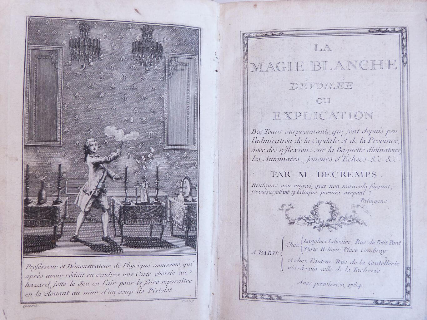 La magie blanche dévoilée, ou explication des tours surprenants qui font depuis peu l'admiration de la capitale et de la province.