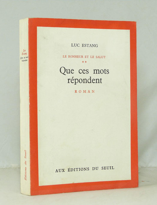 Que ces mots répondent. Tome 2. Le bonheur et le salut.