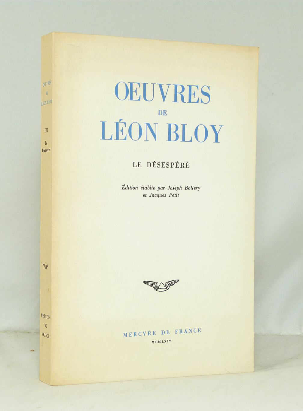 Oeuvres de Léon Bloy: le Désespéré